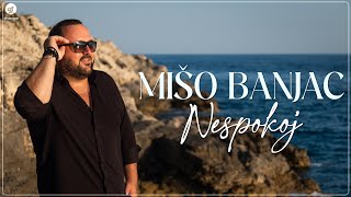 MISO BANJAC - NESPOKOJ (OFFICIAL VIDEO)