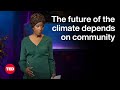Understanding Climate Change and Community Resilience