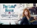 Video for The Lake House: Children of Silence Collector's Edition