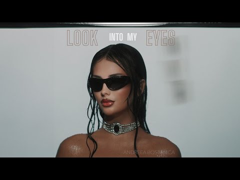 Andreea Bostanica- Look into my eyes (Oficial Music Video)