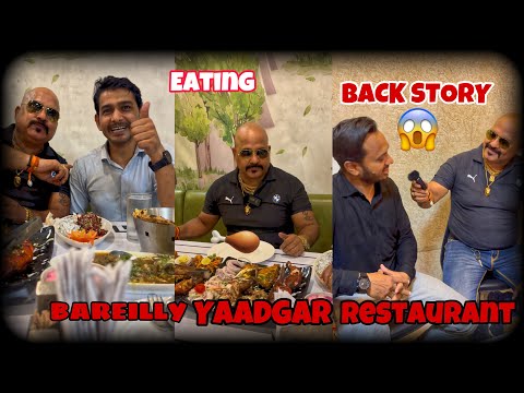 BAREILLY /FAMOUS /YAADGAR /RESTAURANT/♥️BACK STORY 😱/#chickenlegpiece #bareillycity #restaurant