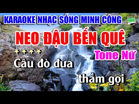 Neo Đậu Bến Quê Karaoke Nhạc Sống Minh Công