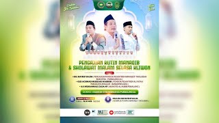 PENGAJIAN RUTIN MANAQIB & SHOLAWAT MALAM SELASA KLIWON BERSAMA KH. MA'RUF SALIM