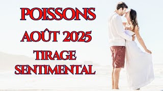 #POISSONS ♓ SENTIMENTAL AOÛT 2025
