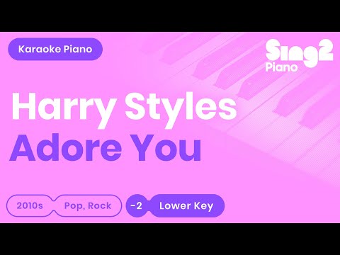 Harry Styles – Adore You (Karaoke Piano) Lower Key