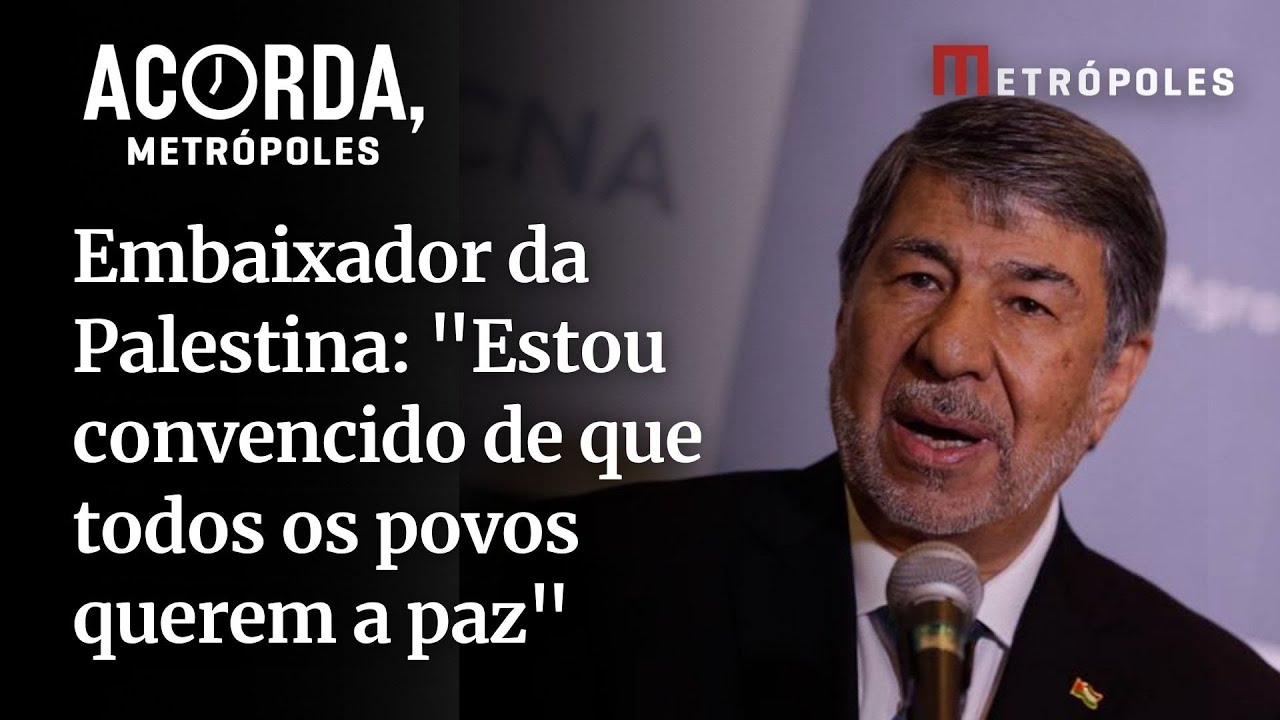 Embaixador da Palestina Estou convencido de que todos os povos querem a paz