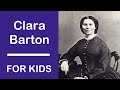 Clara Barton's Life and Contributions