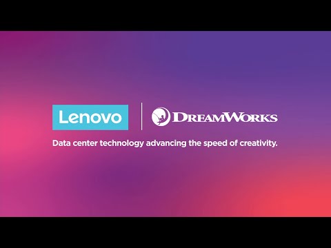 Lenovo & DreamWorks (Boss Baby 2): Data center technology advancing the speed of creativity