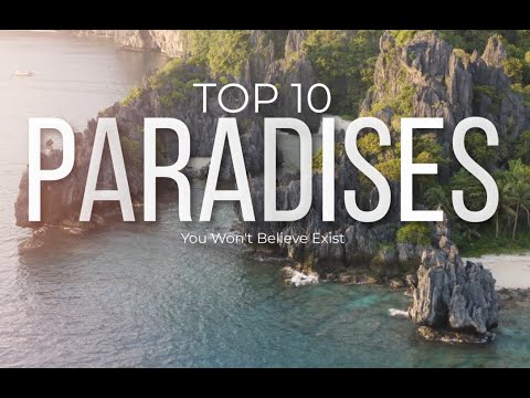 Unbelievable Paradises Found on Earth! | Top 10 Must-See Destinations in Stunning 4K