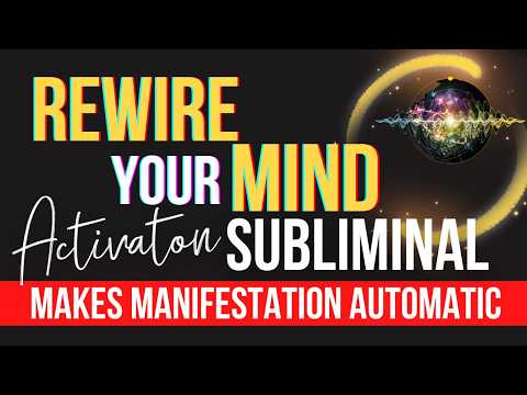 Rewire Your Mind To Manifest Automatically | WORKS FAST! ⚡️| Belief Transformer Subliminal