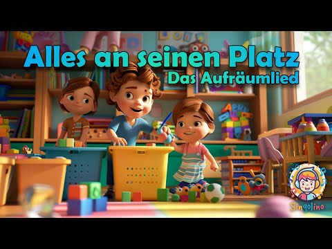 Alles an seinen Platz – Ein fröhliches Aufräumlied für Kinder 🎶✨