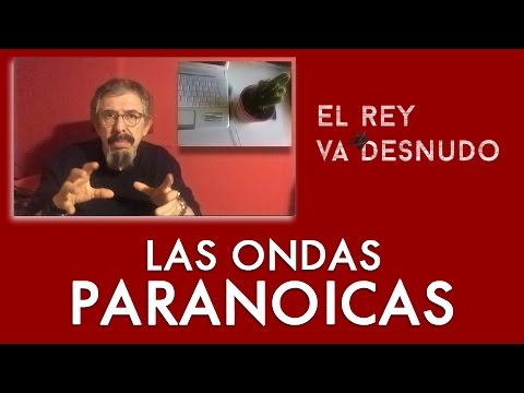 Las ondas paranoicas