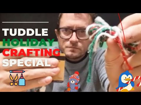 TUDDLE HOLIDAY CRAFTING SPECIAL