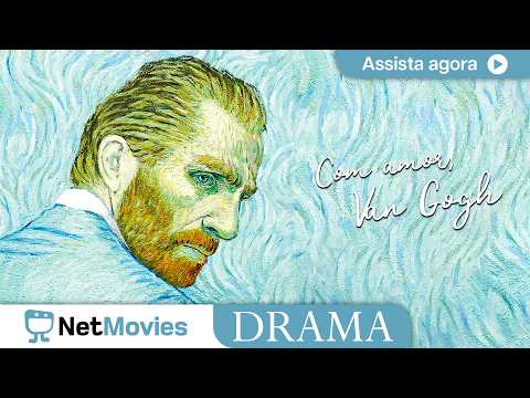 Com Amor, Van Gogh🔹 Filme de Drama Completo 🔹 Filme Dublado GRÁTIS | NetMovies Drama