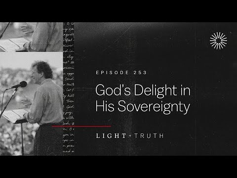God’s Delight in His Sovereignty