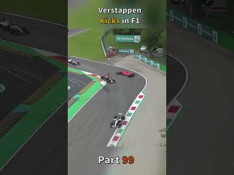 Verstappen kicks in F1 Part 99