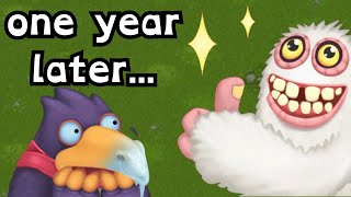 It's been over a year... (My Singing Monsters)