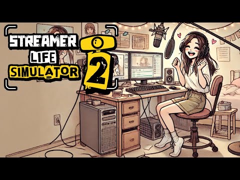 Streamer Life Simulator 2 #02 - Facecam gekauft, Spenden kassiert!