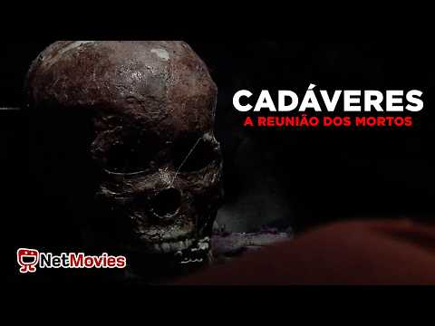 Cadáveres: A Reunião dos Mortos - Filme Completo Dublado GRÁTIS - Filme de Terror | NetMovies Terror