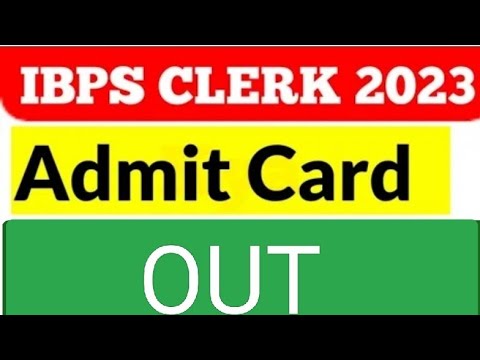 IBPS CLERK 2023 ADMIT CARD OUT | CHOUDHARY ACADEMY
