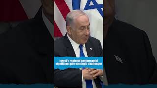Coming soon... Israel's regional posture amid significant geo-strategic challenges