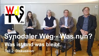 WdSTV.de: Synodaler Weg - Was nun? Teil 2: Diskussion mit der Synodalin Sr. Nicola Maria Schmitt.