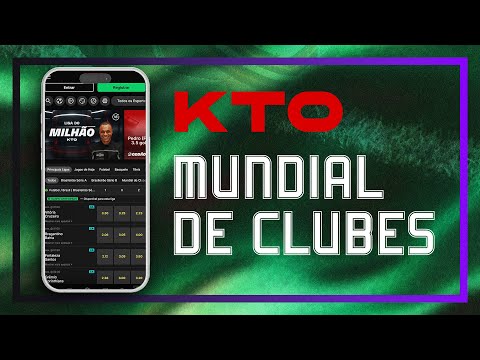 KTO 2025: GUIA COMPLETO para apostar no MUNDIAL DE CLUBES