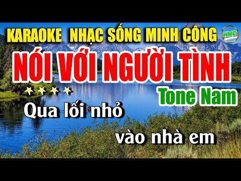 Karaoke Nhạc Trữ Tình Tone Nam Dễ Hát | Nhạc Vàng BOLERO Tuyển Chọn – NÓI VỚI NGƯỜI TÌNH