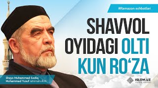 Shavvol oyidagi olti kun ro‘za