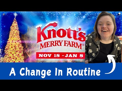 A Change In Routine/ Knotts Merry Farm!