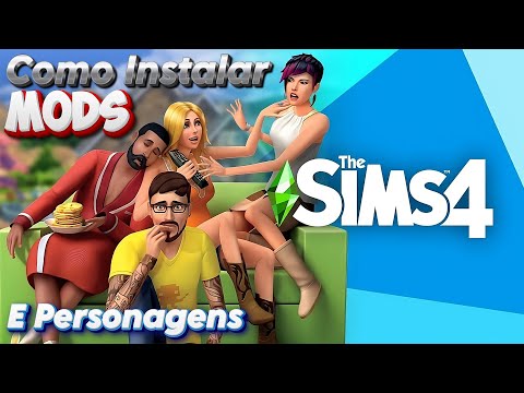 Como Instalar Mods e Personagens no The Sims 4