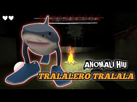 🔴 Tamatkan Game Update Anomali Tralero Tralala !