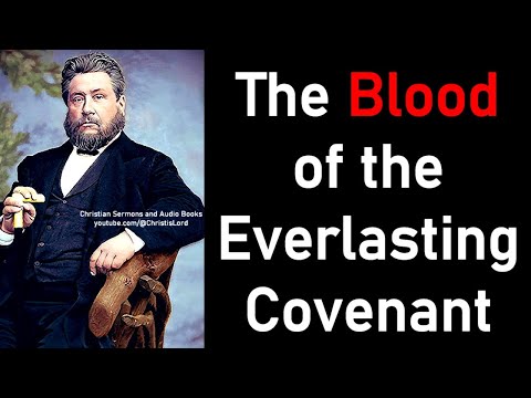 The Blood of the Everlasting Covenant - Charles Spurgeon Audio Sermons