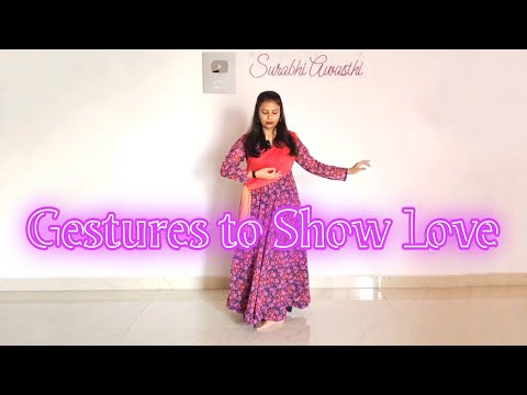 Semi Classical Dance Gestures, Mudra to Show Love, Heart | Indian Classical Dance