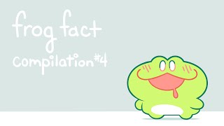 frog fact compilation 4