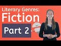 Exploring Fictional Literary Genres: Part 2