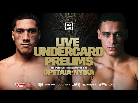 Jai Opetaia Vs David Nyika Live Undercard Prelims