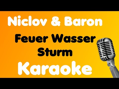Niclov & Baron • Feuer Wasser Sturm • Karaoke