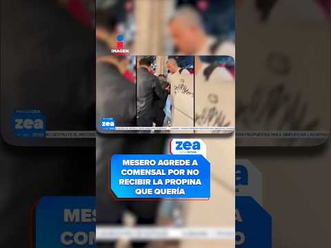 Mesero agrede a comensal por no recibir la propina que quería | Shorts | Zea