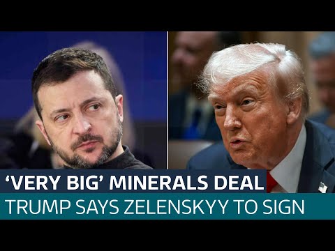 Trump says Zelenskyy will sign 'very big' minerals agreement for US support | ITV News