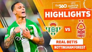 REAL BETIS VS NOTTINGHAM FOREST HIGHLIGHTS & ALL GOALS 2026 | UEFA EUROPA LEAGUE 25/26 | UEL 25/26