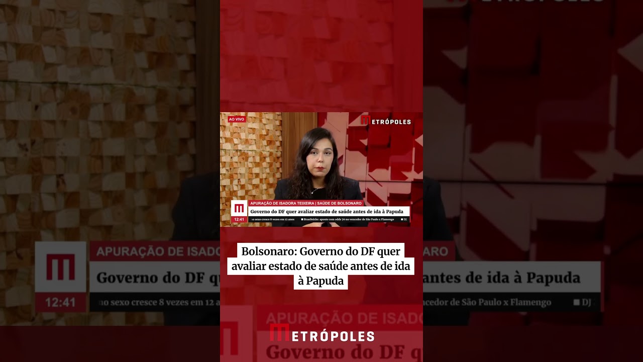 Bolsonaro Governo do DF quer avaliar estado de saúde antes de ida à Papuda TV Online Bolsonaro Governo do DF quer avaliar estado de saúde antes de ida à Papuda