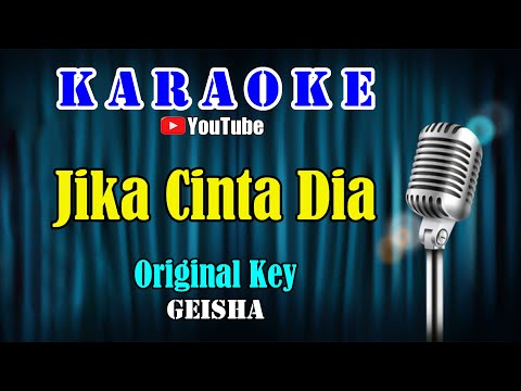 JIKA CINTA DIA – Geisha [ KARAOKE HD ] Original Key