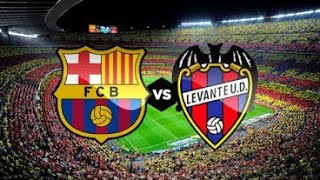 بث مباشر مباريات اليوم مشاهدة مباراة برشلونه وليفانتي في الدوري الاسباني