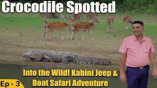 Ep 3 - Nagarahole Jungle Safari | Kabini Backwater Boating | Sri Srikanteshwara Swamy Temple & more