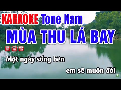 Mùa Thu Lá Bay Karaoke Tone Nam Beat Chuẩn – Nhạc Sống Thanh Ngân