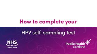 How to complete your HPV self-sampling test