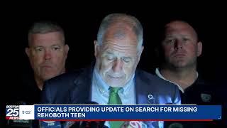 Officials providing update on search for missing Rehoboth teen