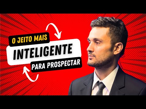 Como prospectar Clientes da forma mais inteligente possível