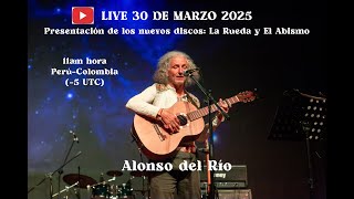 Alonso del Río - Live 30 de Marzo 2025